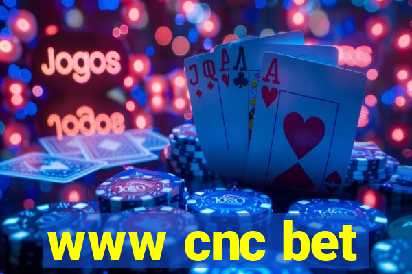 www cnc bet